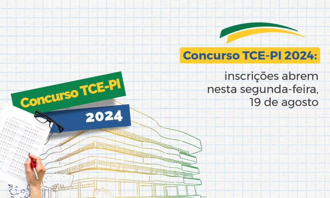 Concurso TCE-PI 2024: inscrições abrem nesta segunda-feira, 19 de agosto